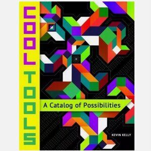 Cool Tools a Catalog of Possibilities paperback book
